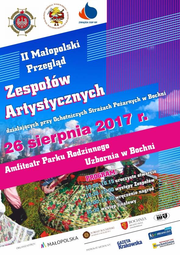 II Małopolski Przegląd Zespołów Artystycznych OSP - Bochnia - 26.08.2017.